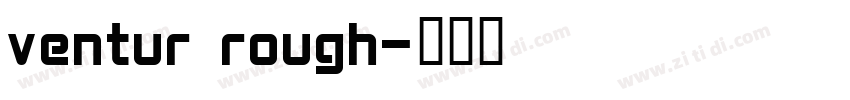 ventur rough字体转换